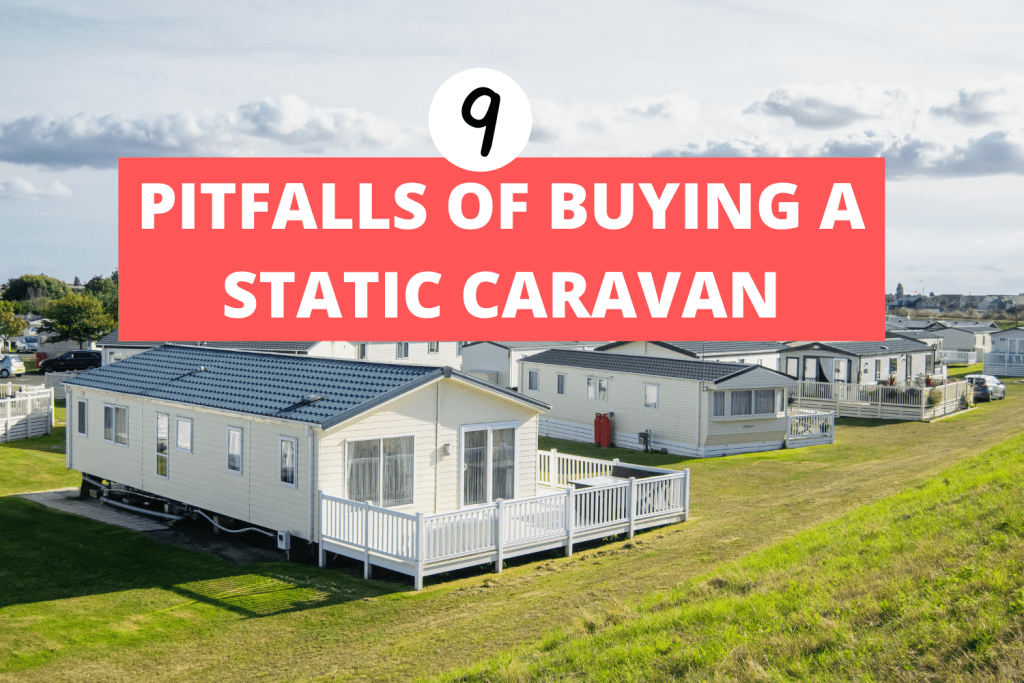 9-pitfalls-of-buying-a-static-caravan-what-to-look-out-for-caravan