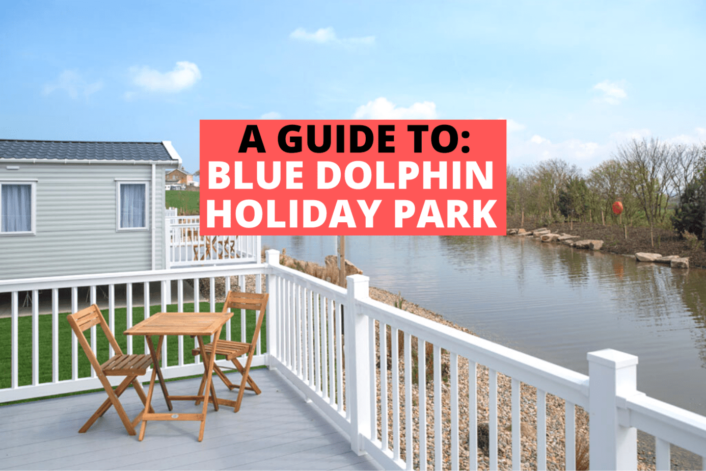 Blue Dolphin Holiday Park A Guide Caravan Sleeps