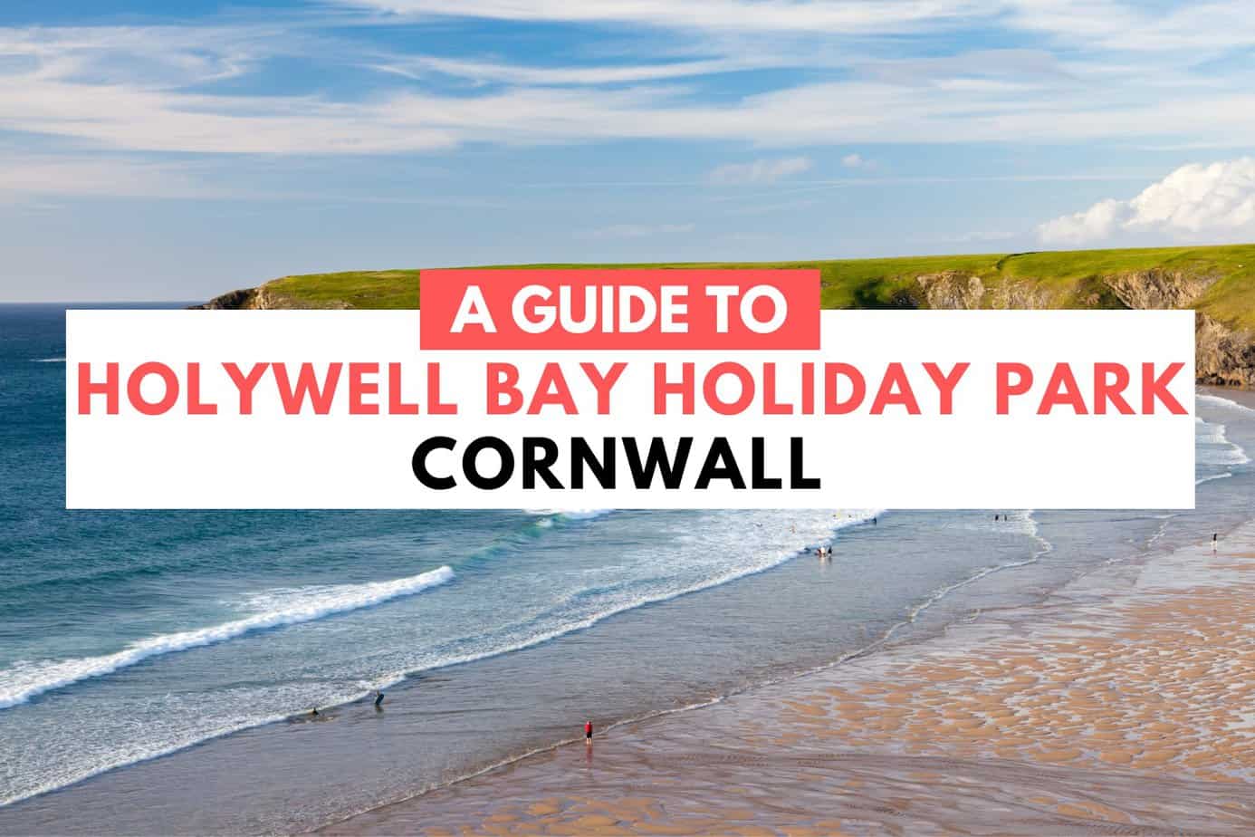 Holywell Bay Holiday Park A Guide Caravan Sleeps