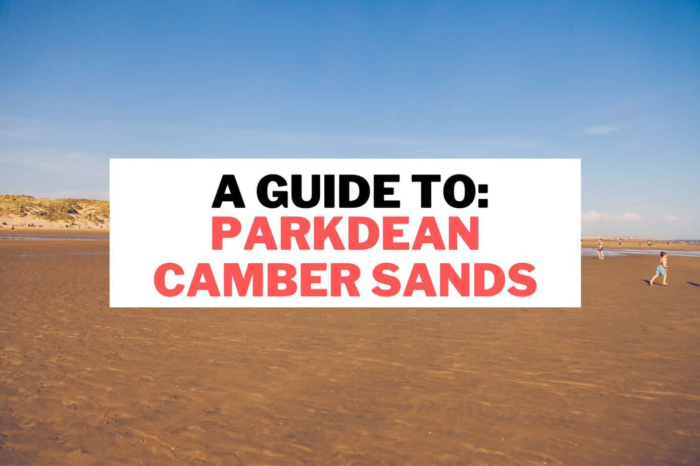 Parkdean Camber Sands Guide Caravan Sleeps